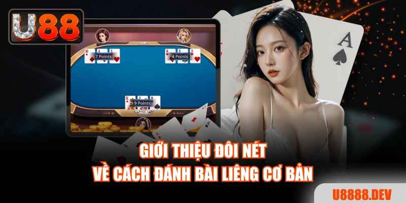 Giới thiệu đôi nét về cách đánh bài Liêng cơ bản